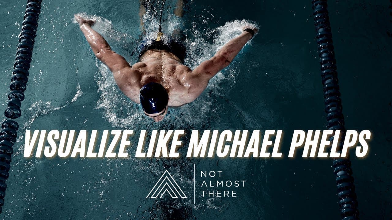 Train like Michael Phelps or a navy seal and visualize your best outcome.